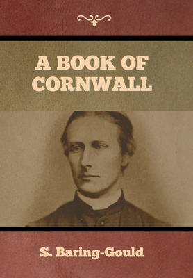 A Book of Cornwall - Baring-Gould, S