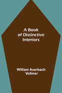 A Book of Distinctive Interiors