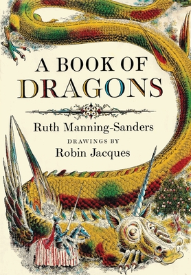A Book of Dragons - Manning-Sanders, Ruth