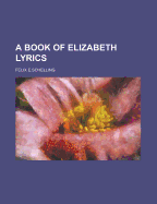 A Book of Elizabeth Lyrics