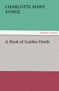 A Book of Golden Deeds