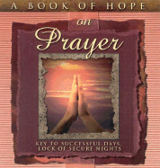 A Book of Hope on Prayer: Key to Successful Days, Lock of Secure Nights