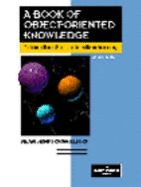 A Book of Object-Oriented Knowledge: An Introduction to Object-Oriented Software Engineering