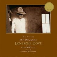 A Book of Photographs from Lonesome Dove