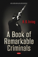 A Book of Remarkable Criminals