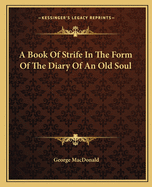 A Book of Strife in the Form of the Diary of an Old Soul