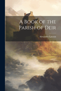 A Book of the Parish of Deir