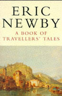 A Book of Travellers' Tales - Newby, Eric (Editor)