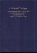 A Bookman's Catalogue Vol. 2 M-End: The Norman Colbeck Collection of Nineteenth-Century and Edwardian Poetry and Belles Lettres - Bose, T. (Editor), and Colbeck, R. N. (Editor)