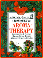 A Bouquet of Aromatheraphy