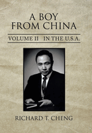 A Boy from China: Volume Ii in the U.S.A.
