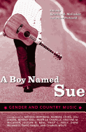 A Boy Named Sue: Gender and Country Music