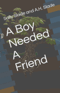 A Boy Needed a Friend