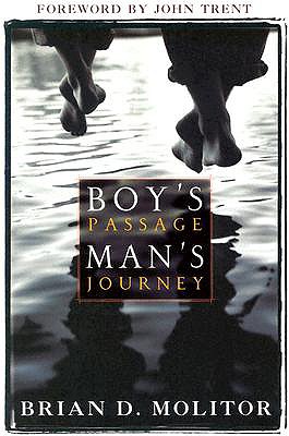 A Boy's Passage, Man's Journey - Molitor, Brian D