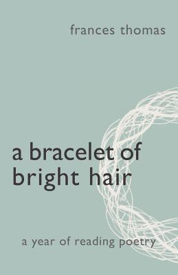 A Bracelet of Bright Hair - Thomas, Frances