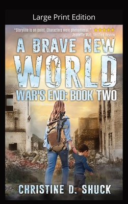 A Brave New World-Large Print - Shuck, Christine D