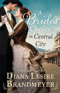 A Bride's Choice in Central City: Heartwarming Love Story