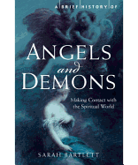 A Brief History of Angels and Demons