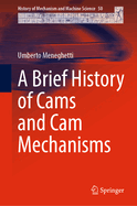 A Brief History of Cams and Cam Mechanisms