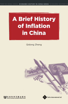 A Brief History of Inflation in China - Qidong, Zheng (Editor), and Suqin, Qian (Translated by)