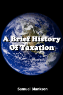 A Brief History Of Taxation