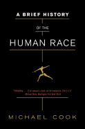 A Brief History Of The Human Race