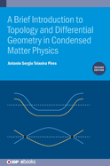A Brief Introduction to Topology and Differential Geometry in Condensed Matter Physics (Second Edition)