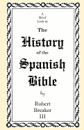A Brief Look at the History of the Spanish Bible