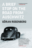 A Brief Stop on the Road from Auschwitz: A Memoir