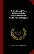 A Briefe and True Relation of the Discouerie of the North Part of Virginia