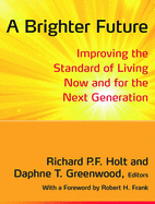 A Brighter Future: Improving the Standard of Living Now and for the Next Generation