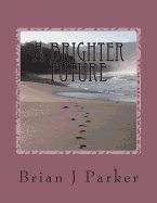 A Brighter Future