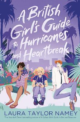 A British Girl's Guide to Hurricanes and Heartbreak - Namey, Laura Taylor