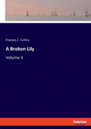 A Broken Lily: Volume 3