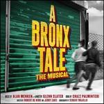 A  Bronx Tale: The Musical