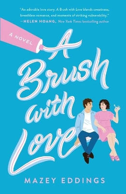 A Brush with Love - Eddings, Mazey