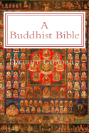 A Buddhist Bible: Illustrated Edition