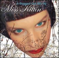 A Bugged Out Mix - Miss Kittin