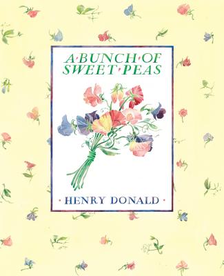 A Bunch Of Sweet Peas - Donald, Henry