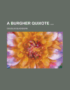 A Burgher Quixote