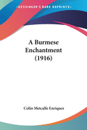 A Burmese Enchantment (1916)