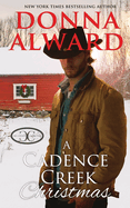 A Cadence Creek Christmas: An Opposites Attract Cowboy Romance