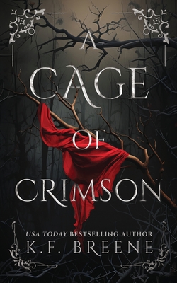 A Cage of Crimson - Breene, K F