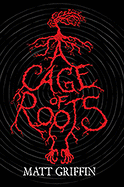 A Cage of Roots: Book 1 in the Ayla Trilogy