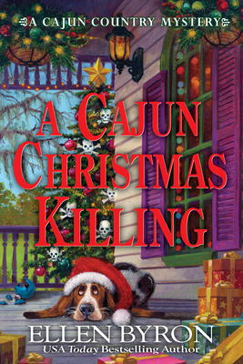 A Cajun Christmas Killing: A Cajun Country Mystery - Byron, Ellen