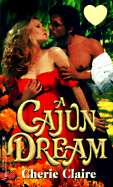 A Cajun Dream - Claire, Cherie, and Kensington (Producer)