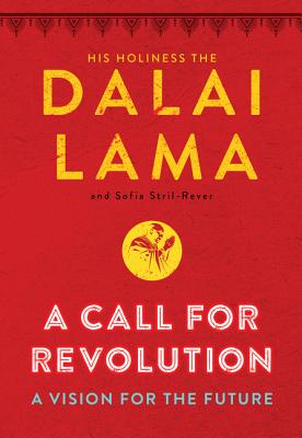 A Call for Revolution: A Vision for the Future - Lama, Dalai, and Stril-Rever, Sofia