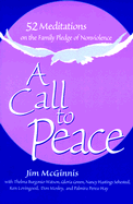 A Call to Peace: 52 Reflections on the Family Pledge of Nonviolence