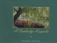 A Cambridge Keepsake - Pearce, Andrew (Photographer)