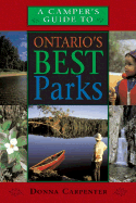 A Camper's Guide to Ontario's Best Parks